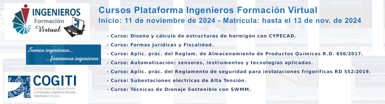 Cursos Plataforma Ingenieros Formación Virtual. Inicio: 11/11/24