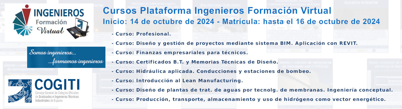 Cursos Plataforma Ingenieros Formación Virtual. Inicio: 14/10/24. Inicio: 07/10/24