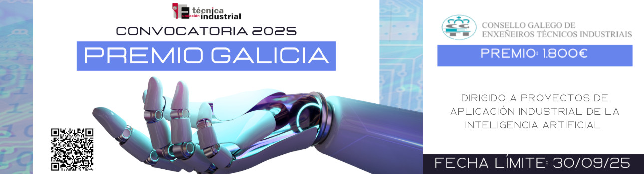 Premio GALICIA 2025. Proyectos de Aplicación Industrial de la Inteligencia Artificial. Subvencionado por el Consello Galego de Enxeñeiros Técnicos Industriais.