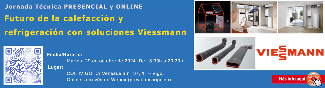 Jornada Técnica PRESENCIAL y ONLINE: Futuro de la calefacción y refrigeración con soluciones Viessmann. 29/10/24.